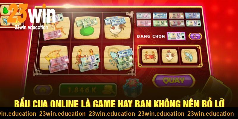 Bầu cua online là tựa game hấp dẫn tại 23win