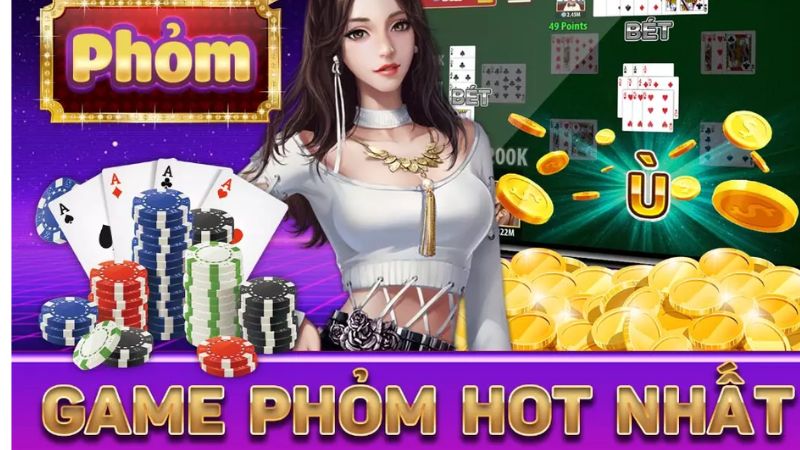 Game bài phỏm trò chơi luôn được rất đông người chơi yêu thích