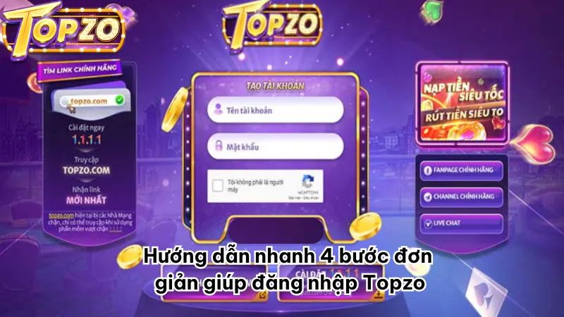 Quá trình đăng nhập vào tài khoản Topzo khá đơn giản và nhanh chóng